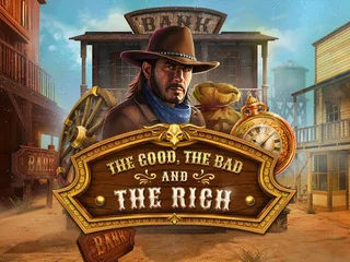 The Good, The Bad And The Rich
